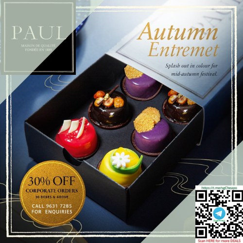 30% OFF Mid-Autumn French Desserts For Corporates PAUL promo