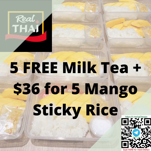 real thai 5 free milk tea 36 for 5 mango sticky rice promo