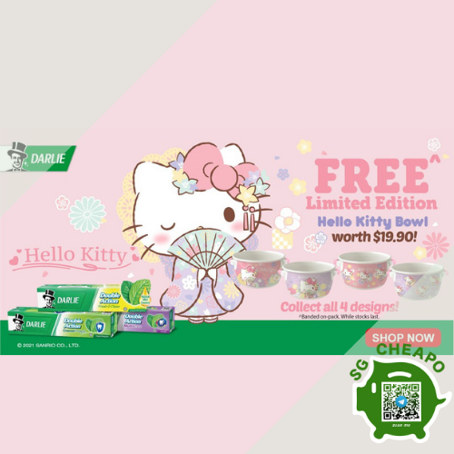 Darlie - FREE Limited Edition HELLO KITTY Bowl - sgCheapo