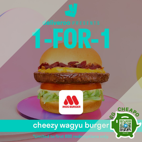Mos Burger -1-FOR-1 Cheezy Wagyu Burger - sgCheapo