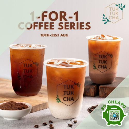 tuk tuk cha 1 for 1 coffee aug promo