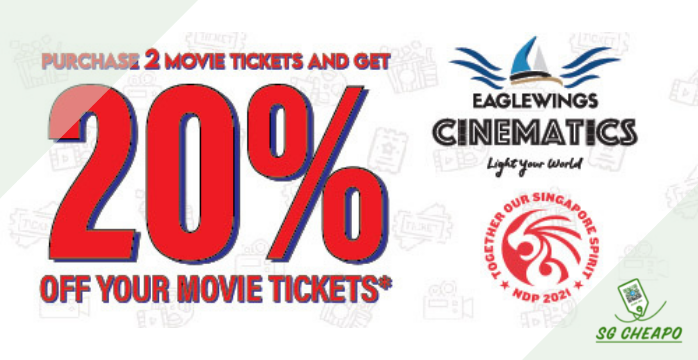 EagleWings Cinematics - 20% OFF MOVIE TICKETS - Exp 31 Mar 22 - sgCheapo Banner