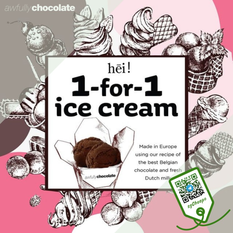 Awfully Chocolate - 1 FOR 1 Hei Ice Cream - sgCheapo