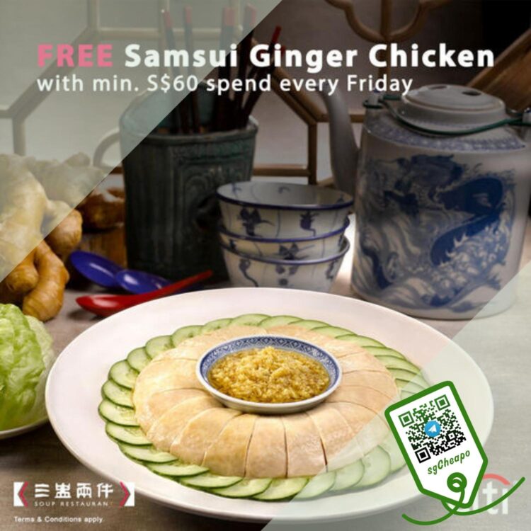 Soup Restaurant - FREE Samsui Ginger Chicken - sgCheapo