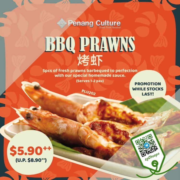 Penang Culture - $3 OFF BBQ Prawns - sgCheapo