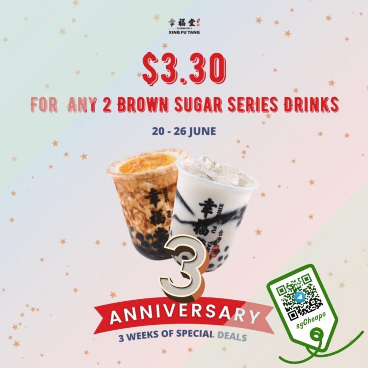 Xing Fu Tang - $3.30 for Any 2 Brown Sugar Series Drinks - sgCheapo
