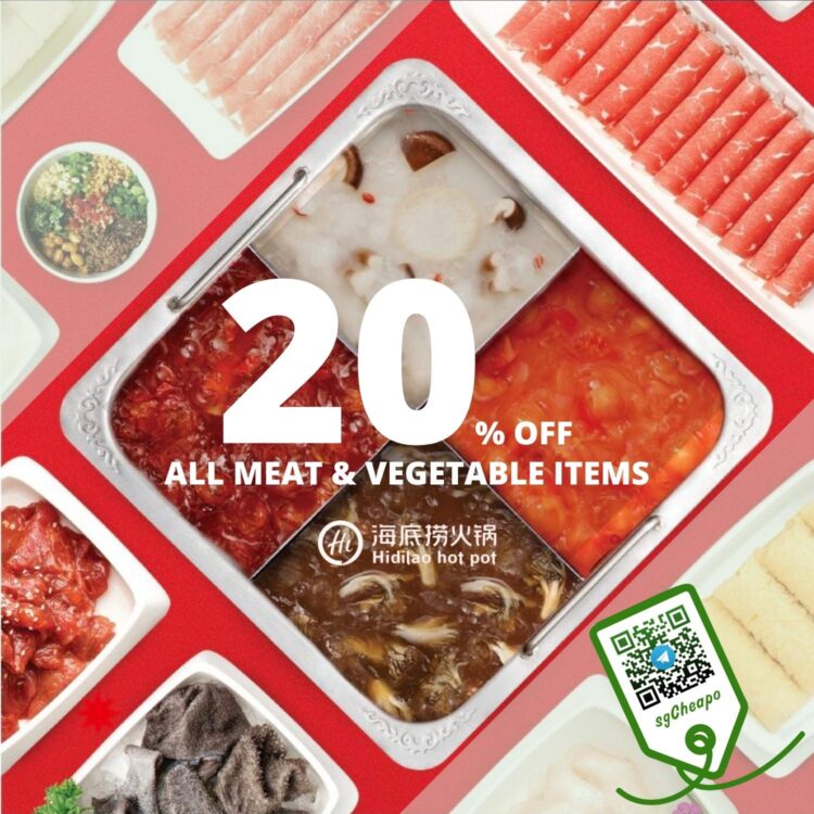 Haidilao - 20% OFF Meat & Vegetable Items