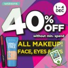 Watsons - 40% OFF ALL Makeup