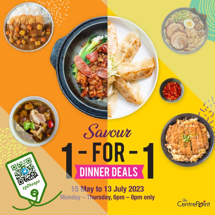 The Centrepoint - 1-FOR-1 Dinner Deals - sgCheapo