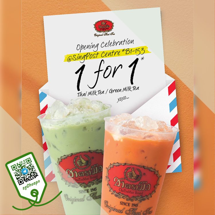 ChaTraMue Singapore - 1-FOR-1 Thai _ Green Milk Tea - sgCheapo