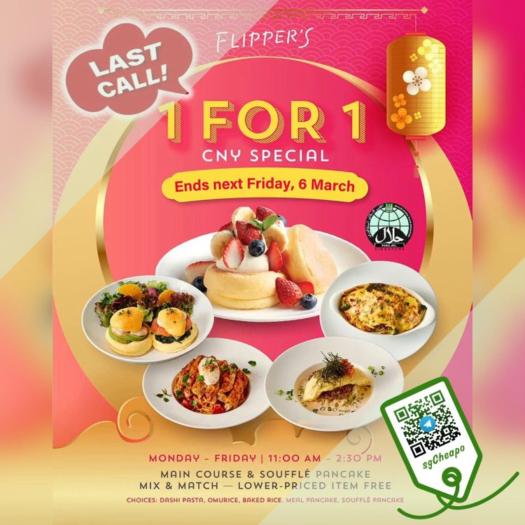 FLIPPER'S - 1-FOR-1 CNY Special - sgCheapo