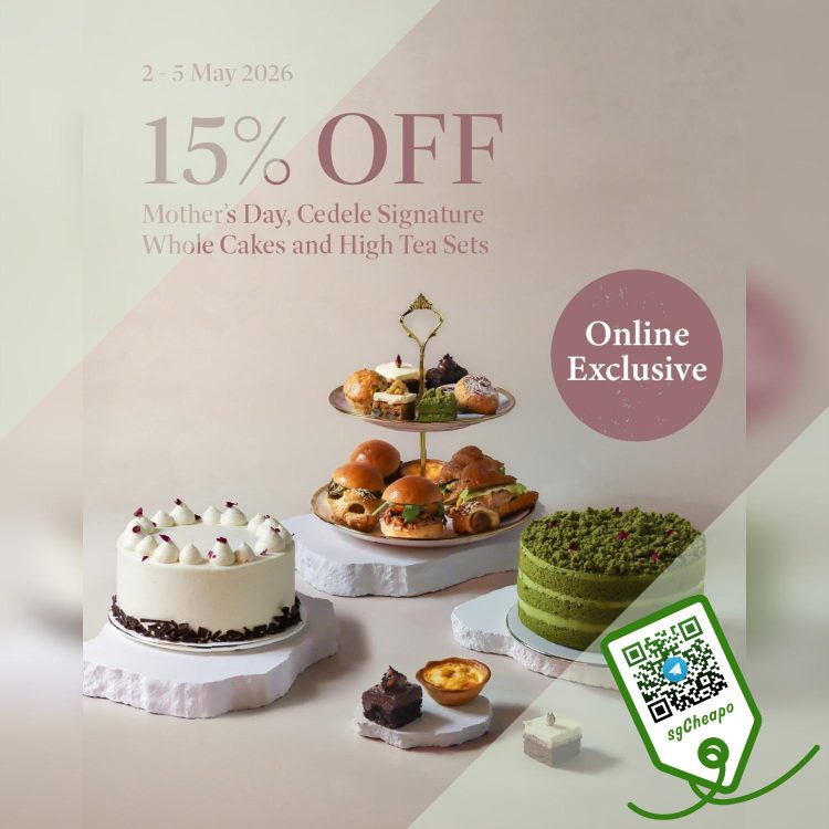 Cedele - 15% OFF Mother's Day Specials - sgCheapo